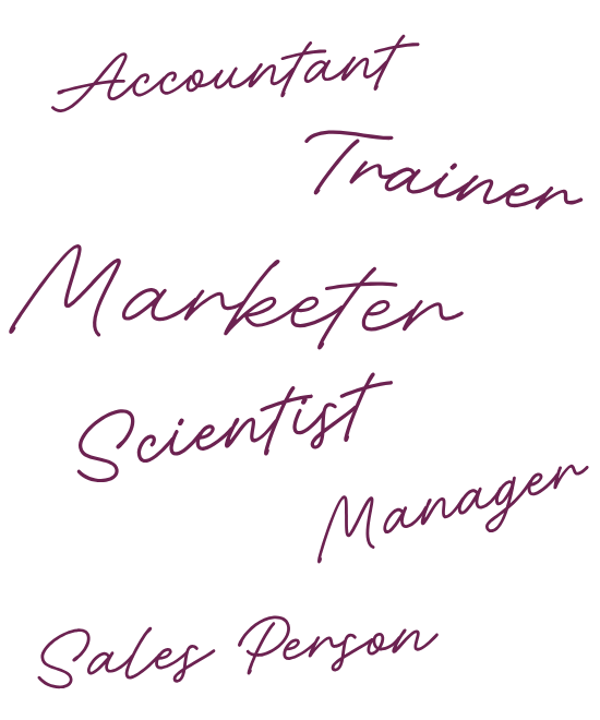 Accountant, Trainer, Marketer, Scientist, Manager, Sales Person — job titles in a cursive script
